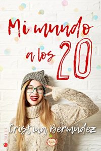 Baixar Mi mundo a los 20 (Spanish Edition) pdf, epub, eBook