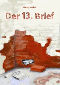 Baixar Der 13. Brief: Ein Jugendroman (German Edition) pdf, epub, eBook