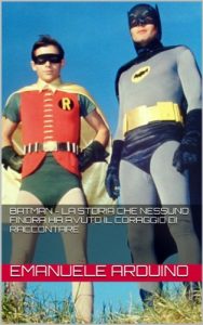 Baixar Batman – La storia che nessuno finora ha avuto il coraggio di raccontare (Italian Edition) pdf, epub, eBook