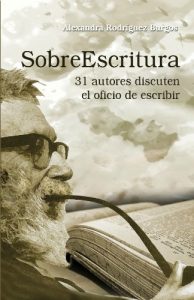 Baixar SobreEscritura: 31 autores discuten el oficio de escribir (Spanish Edition) pdf, epub, eBook