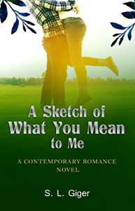 Baixar A Sketch of What You Mean To Me: A Contemporary Romance Novel (English Edition) pdf, epub, eBook
