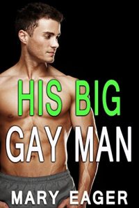 Baixar His Big Gay Man (English Edition) pdf, epub, eBook