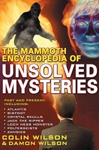 Baixar The Mammoth Encyclopedia of the Unsolved (Mammoth Books) (English Edition) pdf, epub, eBook