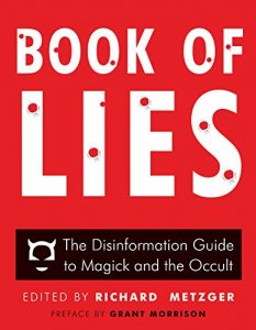Baixar Book of Lies: The Disinformation Guide to Magick and the Occult (Disinformation Guides) pdf, epub, eBook