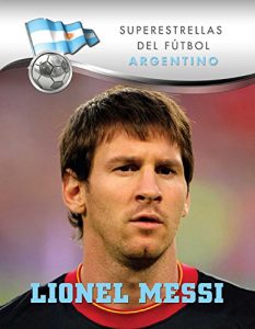 Baixar Lionel Messi (Superstars of Soccer SPANISH) (Spanish Edition) pdf, epub, eBook