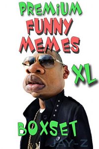 Baixar Memes: Best Memes 2016 Premium XL (Funny Memes, Memes Adult, Memes XXL, Memes Adults, Memes Free, Memes Sexy, Memes And More, Memes Clean) (English Edition) pdf, epub, eBook