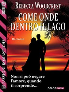 Baixar Come onde dentro il lago (Passioni Romantiche) pdf, epub, eBook