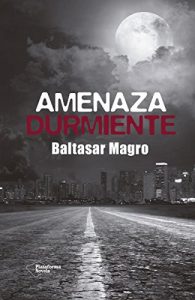 Baixar Amenaza durmiente (Narrativa (plataforma)) pdf, epub, eBook