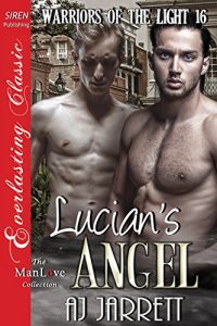 Baixar Lucian’s Angel [Warriors of the Light 16] (Siren Publishing Everlasting Classic ManLove) pdf, epub, eBook