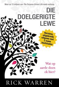 Baixar Die doelgerigte lewe (eBoek): Wat op aarde doen ek hier? pdf, epub, eBook