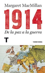 Baixar 1914: De la paz a la guerra (Noema) (Spanish Edition) pdf, epub, eBook