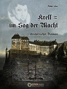 Baixar Krell – im Sog der Macht: Historischer Roman pdf, epub, eBook