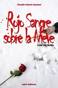 Baixar Rojo Sangre sobre la nieve: Cena con Delito (Spanish Edition) pdf, epub, eBook