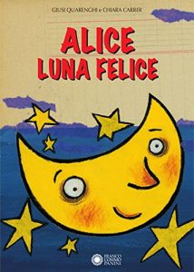 Baixar Alice luna felice (Le due lune a colori) pdf, epub, eBook