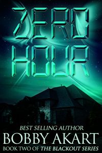 Baixar Zero Hour: A Post-Apocalyptic EMP Survival Fiction Series (The Blackout Series Book 2) (English Edition) pdf, epub, eBook