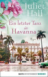Baixar Ein letzter Tanz in Havanna: Roman (German Edition) pdf, epub, eBook