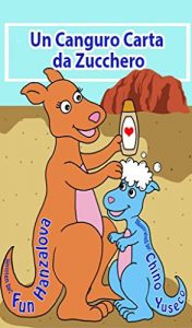 Baixar Un Canguro Carta da Zucchero – Italiano: A Baby Blue Kangaroo – Italian (Italian Edition) pdf, epub, eBook
