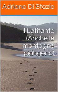 Baixar Il Latitante (Anche le montagne piangono) (Italian Edition) pdf, epub, eBook