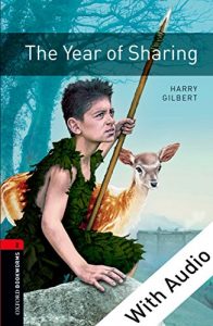 Baixar The Year of Sharing – With Audio Level 2 Oxford Bookworms Library: 700 Headwords pdf, epub, eBook