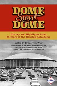 Baixar Dome Sweet Dome: History and Highlights from 35 Years of the Houston Astrodome (The SABR Digital Library Book 45) (English Edition) pdf, epub, eBook
