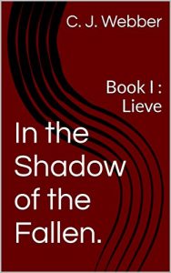 Baixar In the Shadow of the Fallen.: Book 1 : Lieve (English Edition) pdf, epub, eBook