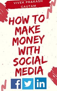 Baixar How to Make Money with social media: make money online (English Edition) pdf, epub, eBook