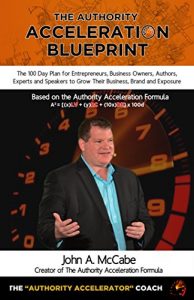 Baixar The Authority Acceleration Blueprint: The 100 Day Plan for Entrepreneurs, Business Owners, Authors, Experts and Speakers to Grow Their Business, Brand, … While Serving More People (English Edition) pdf, epub, eBook