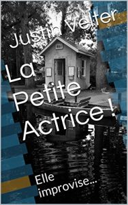 Baixar La Petite Actrice !: Elle improvise… (French Edition) pdf, epub, eBook