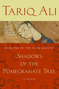 Baixar Shadows of the Pomegranate Tree: A Novel (The Islam Quintet) pdf, epub, eBook