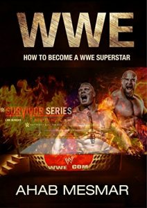 Baixar WWE: How to Become a WWE Superstar (English Edition) pdf, epub, eBook