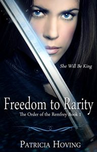 Baixar Freedom to Rarity: She Will Be King (Order of the Remfrey Book 1) (English Edition) pdf, epub, eBook