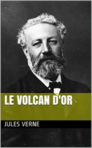 Baixar Le Volcan d’or (French Edition) pdf, epub, eBook