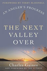 Baixar The Next Valley Over: An Angler’s Progress pdf, epub, eBook
