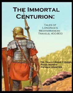 Baixar The Immortal Centurion: Tales of Longinus’s Mediterranean Travels 400-800 (English Edition) pdf, epub, eBook