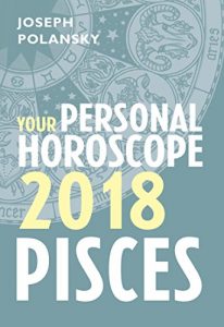 Baixar Pisces 2018: Your Personal Horoscope pdf, epub, eBook