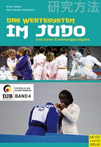 Baixar Das Wertesystem im Judo und seine Erziehungsaufgabe (Offizielle DJB-Schriftenreihe 4) (German Edition) pdf, epub, eBook