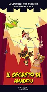 Baixar Il segreto di Amadou (Le Torri Incantate Vol. 8) (Italian Edition) pdf, epub, eBook