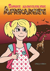 Baixar Sophies abenteuerliche Afrikareise (German Edition) pdf, epub, eBook