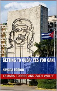 Baixar Getting to Cuba: Yes You Can!: Havana Edition (English Edition) pdf, epub, eBook
