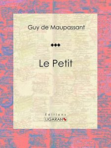 Baixar Le Petit: Nouvelle sentimentale (French Edition) pdf, epub, eBook