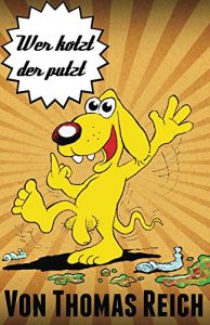 Baixar Wer kotzt der putzt (German Edition) pdf, epub, eBook