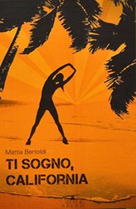 Baixar Ti sogno California pdf, epub, eBook