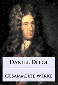Baixar Daniel Defoe – Gesammelte Werke (German Edition) pdf, epub, eBook