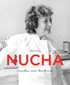 Baixar 100 x 100 Nucha (KF8): recetas con historia pdf, epub, eBook