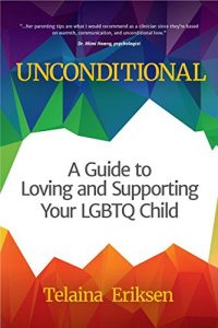 Baixar Unconditional: A Guide to Loving and Supporting Your LGBTQ Child pdf, epub, eBook