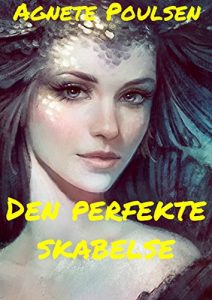 Baixar Den perfekte skabelse (Danish Edition) pdf, epub, eBook