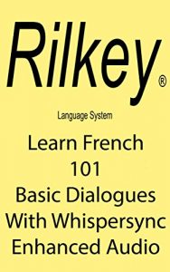 Baixar Learn French 101 Basic Dialogues With Whispersync Enhanced Audio (English Edition) pdf, epub, eBook