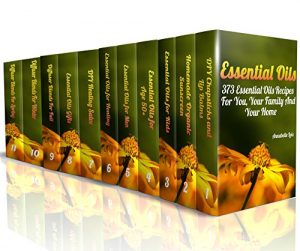 Baixar Essential Oils: 373 Essential Oils Recipes For You, Your Family And Your Home: (Spring Essential Oils, Essential Oils For Men, Young Living Essential Oils Guide) (English Edition) pdf, epub, eBook