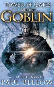 Baixar Goblin: a LitRPG Novel (Tower of Gates LitRPG Series Book 1) (English Edition) pdf, epub, eBook