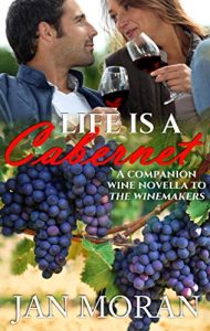 Baixar Life is a Cabernet: A Companion Wine Novella to The Winemakers (English Edition) pdf, epub, eBook